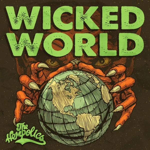 The Hempolics - Wicked World