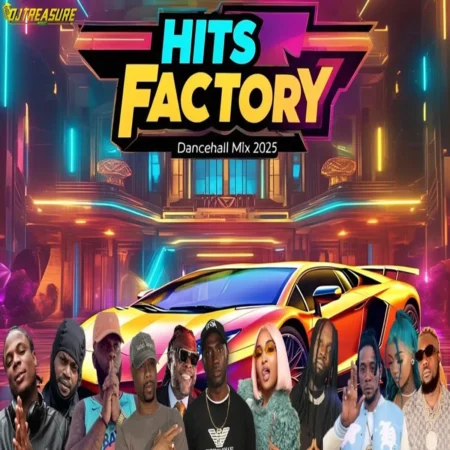 The Hits Factory Vol. 3 Dancehall Mix - Dj Treasure