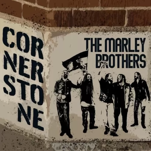 the marley brothers - cornerstone