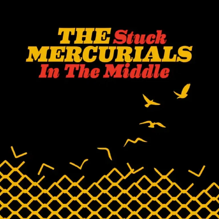 The Mercurials - Stuck In The Middle