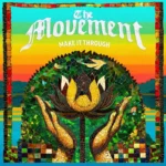 The Movement – Make It Through