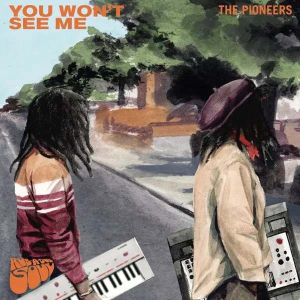 the pioneers - you won-t see me