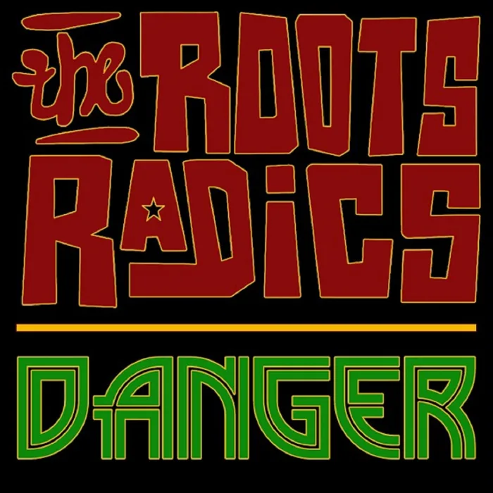 the-roots-radics-danger-700x700