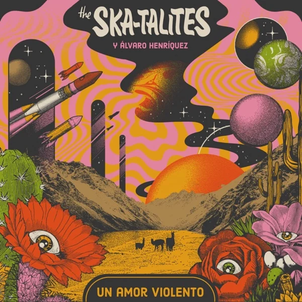 The Skatalites & Alvaro Henriquez - Un Amor Violento