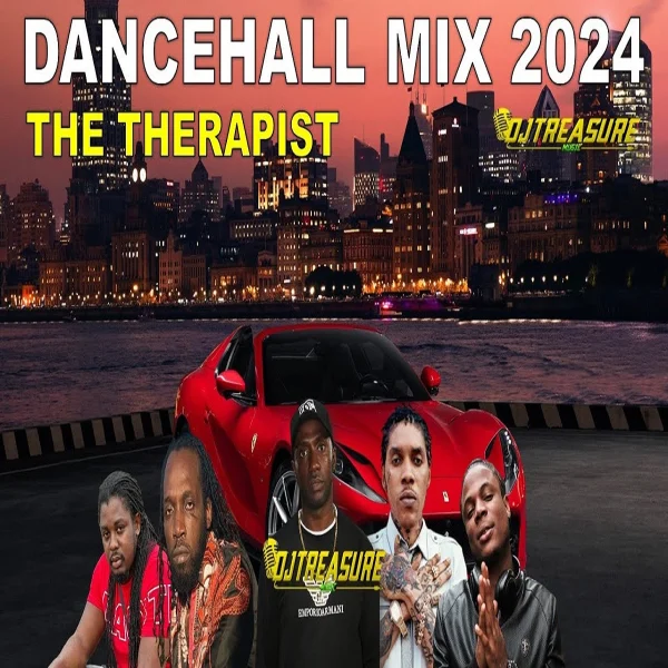 The Therapist Dancehall Mixtape - Dj Treasure