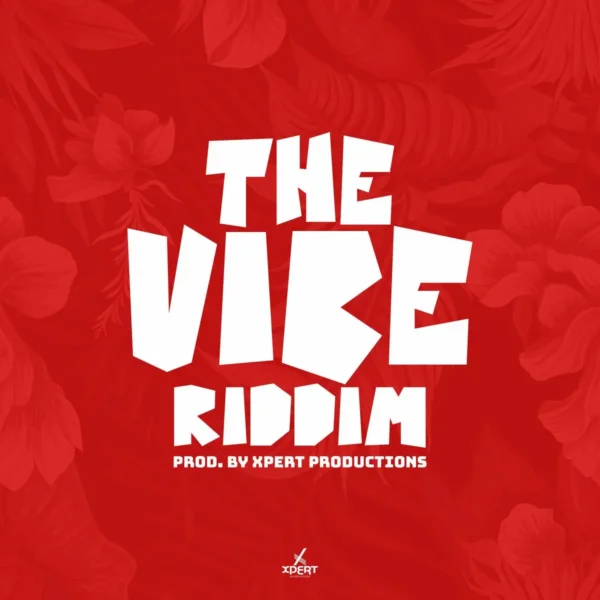 The Vibe Riddim - Xpert Productions