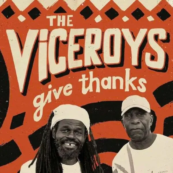 The Viceroys - Give Thanks