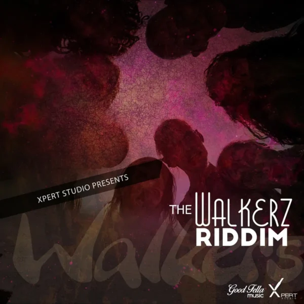 The Walkerz Riddim - Xpert Productions