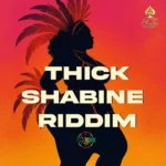 Thick Shabine Riddim – Big Red Productions