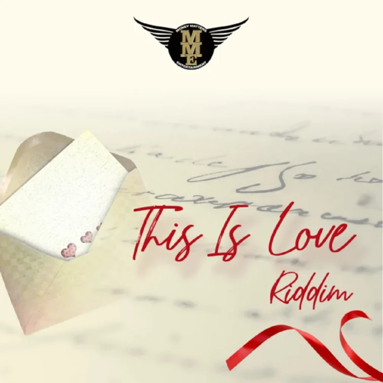 This Is Love Riddim - Money Matters Entertainment