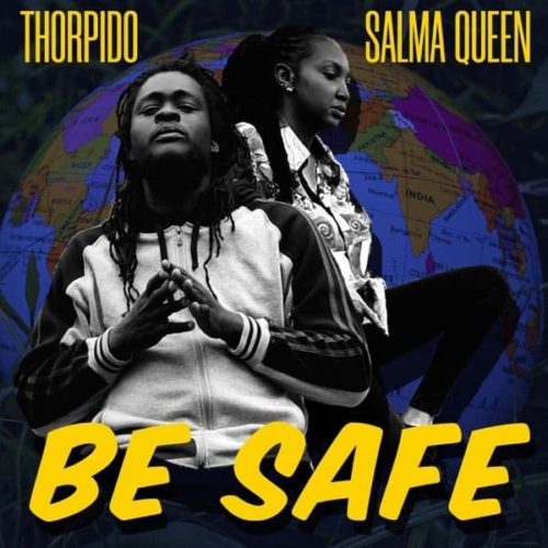 thorpido - be safe (feat. salma queen)