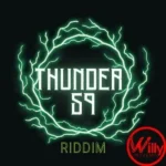 Thunder 59 Riddim – Djwillyinthemix