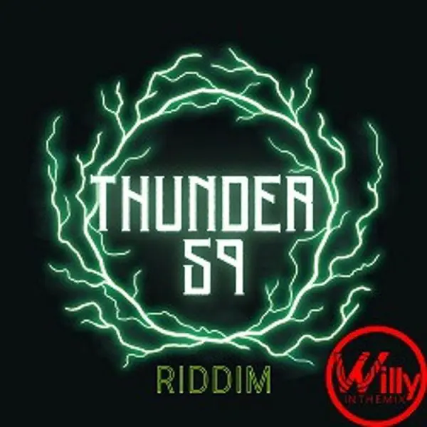 Thunder 59 Riddim - Djwillyinthemix