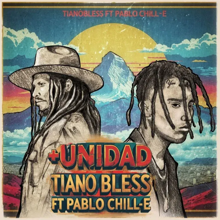 Tiano Bless Ft. Pablo Chill-e - +unidad