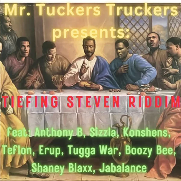 Tiefing Steven Riddim - Mr. Tuckers Tuckers