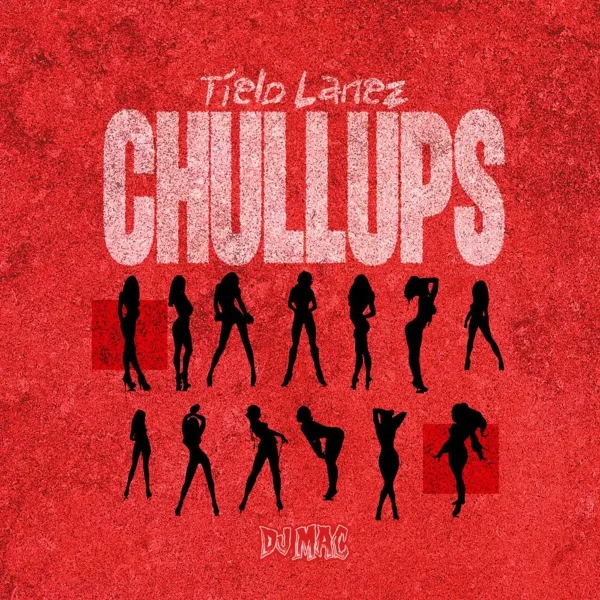 Tielo Lanez - Chullups
