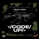 Tielo Lanez – Code Up