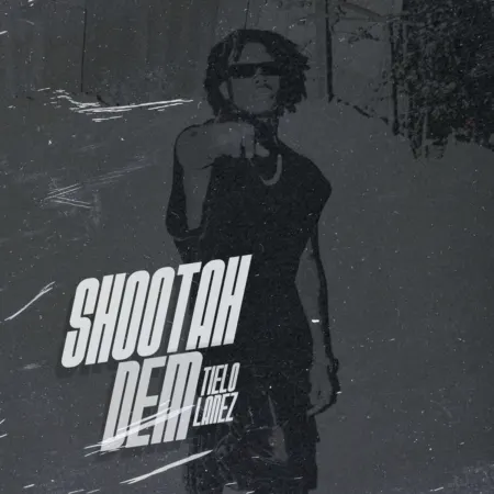 Tielo Lanez – Shootah Dem Tielo Lanez - Shootah Dem