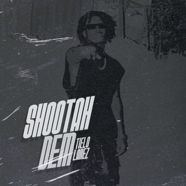 Tielo Lanez - Shootah Dem