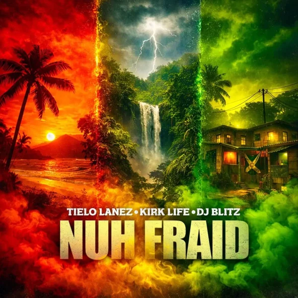 Tielo Lanez X Kirk Life X Dj Blitz - Nuh Fraid