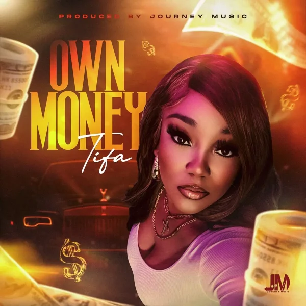 Tifa - Own Money