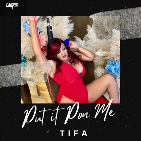 tifa - put it pon me