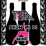 Tifa – Show Mi Di Whine
