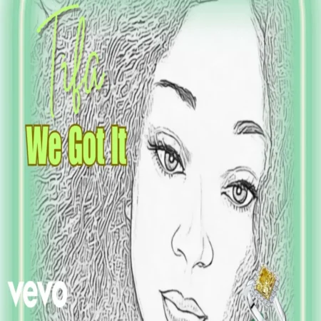 Tifa - We Got It