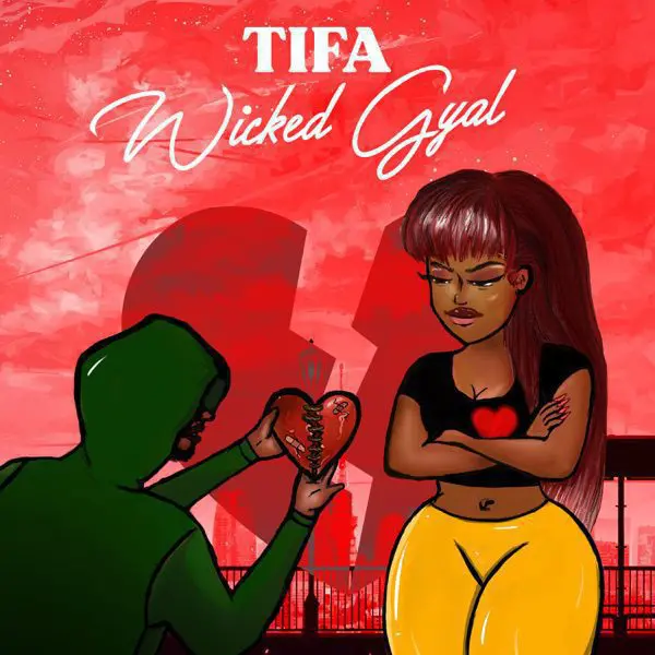 tifa - wicked gyal