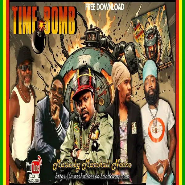 Time Bomb Riddim - Marshall Neeko Remix