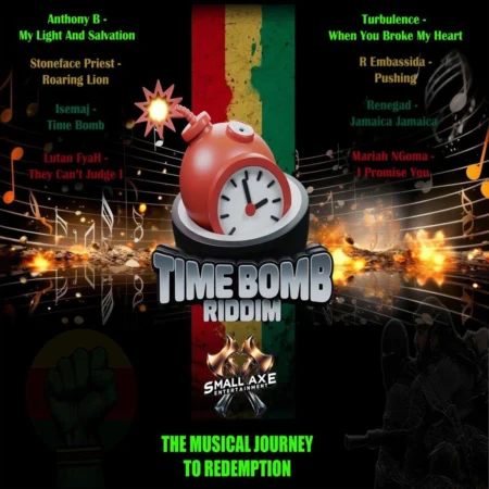 Time Bomb Riddim – Small Axe Entertainment Time Bomb Riddim - Small Axe Entertainment