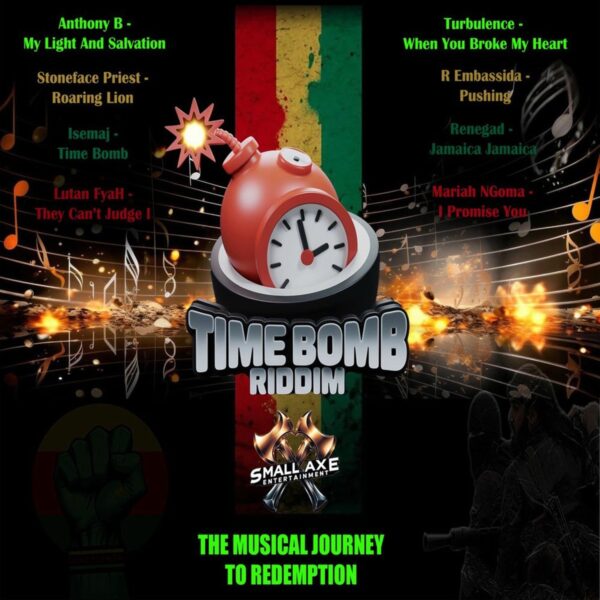 Time Bomb Riddim (2025) – Small Axe Entertainment Time Bomb Riddim - Small Axe Entertainment