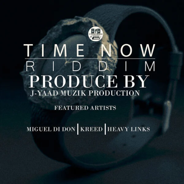 Time Now Riddim - J-yaad Muzik Production