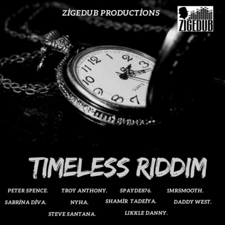 Timeless Riddim – ZigeDub Productions Timeless Riddim - Zigedub Productions