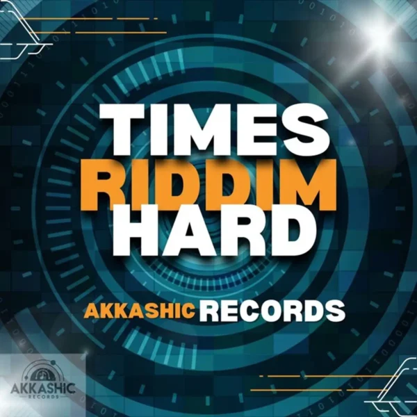 Times Hard Riddim - Akkashic Records