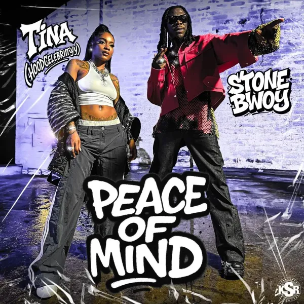 Tina Hoodcelebrityy Ft. Stonebwoy - Peace Of Mind