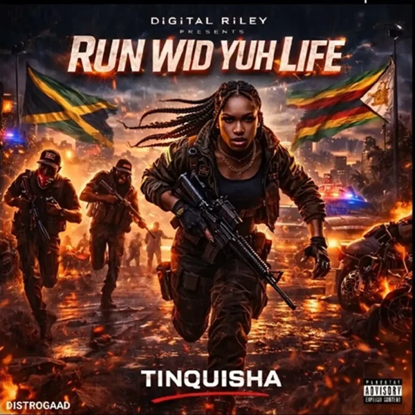 Tinquisha - Run Wid Yuh Life