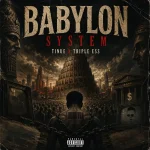 Tinue x Triple Ess – Babylon System