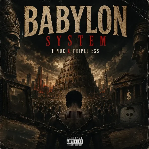 Tinue X Triple Ess - Babylon System