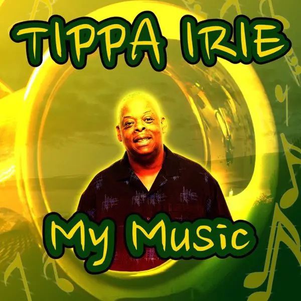 Tippa Irie - My Music