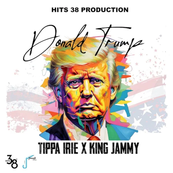 Tippy Irie X King Jammy - Donald Trump