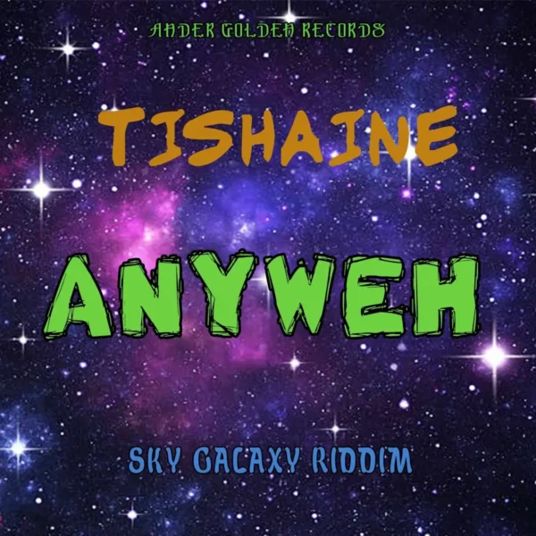Tishaine - Anyweh