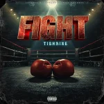 Tishaine – Fight