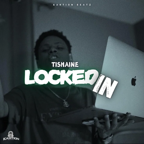 Tishaine - Locked In