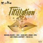 Titillation Riddim – Adigun Productions