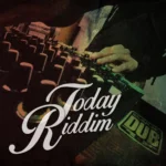 Today Riddim (2016) – Sampling Studios