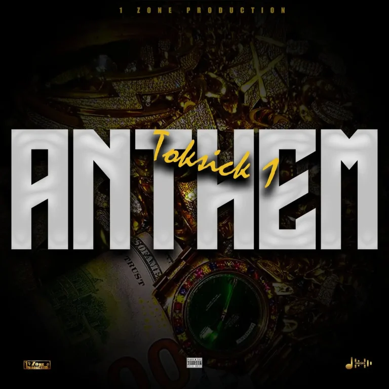 Toksick 1 - Anthem