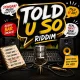 Told U So Riddim - Stingray Records