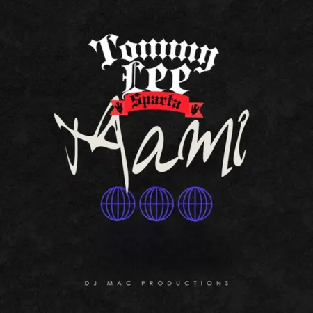 Tommy Lee Sparta – Mami Tommy Lee Sparta - Mami