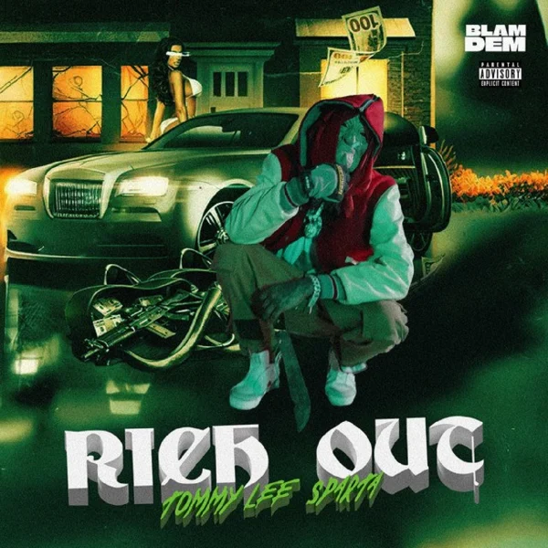 Tommy Lee Sparta - Rich Out